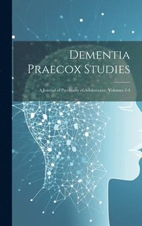 bokomslag Dementia Praecox Studies
