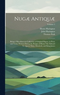 Thomas Park, John Harington, Henry Harington - Nugæ Antiquæ, Inbunden