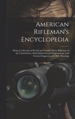 American Rifleman's Encyclopedia