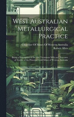 bokomslag West Australian Metallurgical Practice