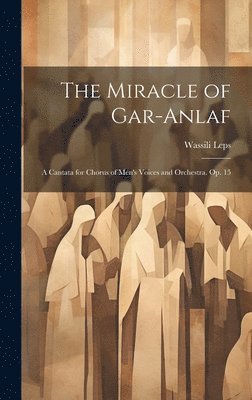 bokomslag Miracle of Gar-Anlaf
