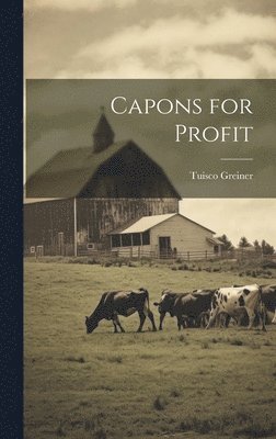Capons for Profit 1
