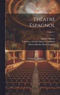 bokomslag Thatre Espagnol; Volume 1