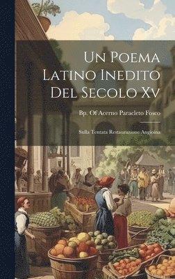 bokomslag Un Poema Latino Inedito Del Secolo Xv