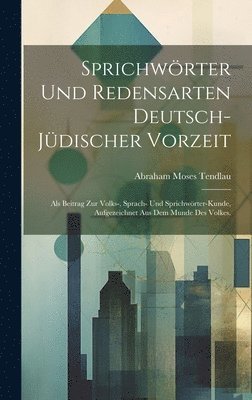 Sprichwrter und Redensarten deutsch-jdischer Vorzeit 1