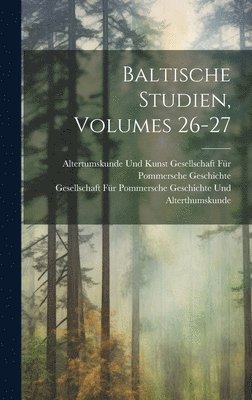 Baltische Studien, Volumes 26-27 1