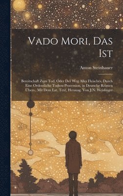bokomslag Vado Mori, Das Ist