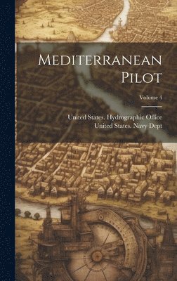 Mediterranean Pilot; Volume 4 1