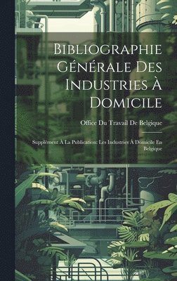 Bibliographie Gnrale Des Industries  Domicile 1