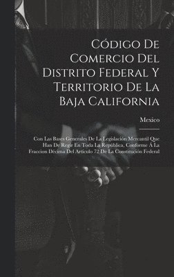 bokomslag Cdigo De Comercio Del Distrito Federal Y Territorio De La Baja California