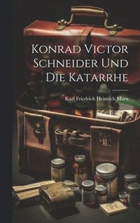 bokomslag Konrad Victor Schneider Und Die Katarrhe