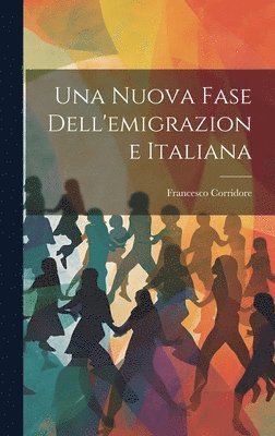 bokomslag Nuova Fase Dell'emigrazione Italiana