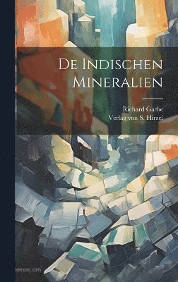 De Indischen Mineralien 1