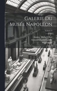 bokomslag Galerie Du Muse Napolon; Volume 8