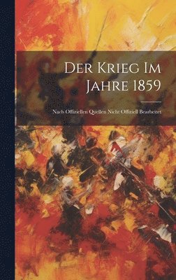 bokomslag Krieg Im Jahre 1859