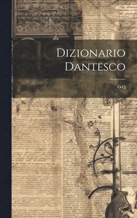 bokomslag Dizionario Dantesco