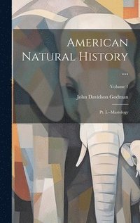 bokomslag American Natural History ...