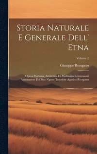 bokomslag Storia Naturale E Generale Dell' Etna