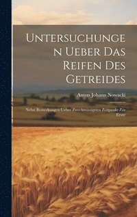 bokomslag Untersuchungen ueber das Reifen des Getreides