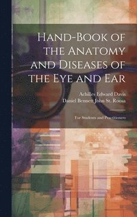 bokomslag Hand-Book of the Anatomy and Diseases of the Eye and Ear