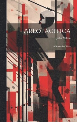 John Milton - Areopagitica, Inbunden