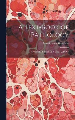 A Text-Book of Pathology 1