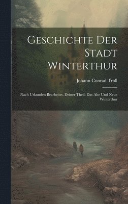 bokomslag Geschichte der Stadt Winterthur