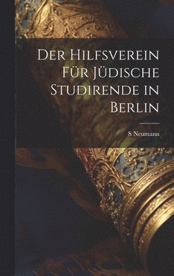 bokomslag Der Hilfsverein fr jdische Studirende in Berlin