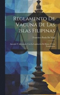 bokomslag Reglamento De Vacuna De Las Islas Filipinas