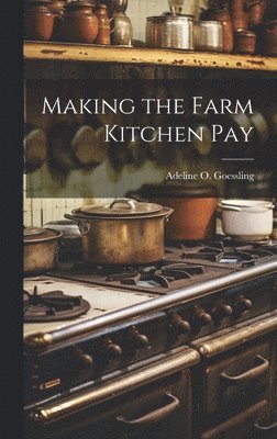 Making the Farm Kitchen Pay 1