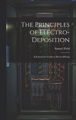 The Principles of Electro-Deposition 1