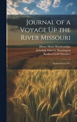 bokomslag Journal of a Voyage Up the River Missouri