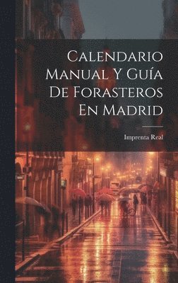 Calendario Manual Y Gua De Forasteros En Madrid 1