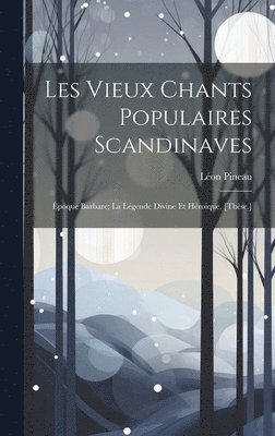 Les Vieux Chants Populaires Scandinaves 1