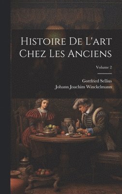 Histoire De L'art Chez Les Anciens; Volume 2 1