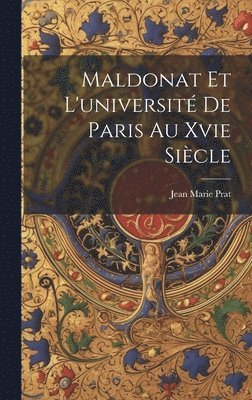 Maldonat Et L'universit De Paris Au Xvie Sicle 1