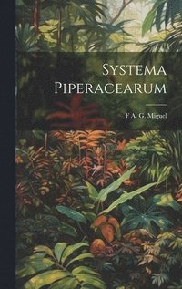 bokomslag Systema Piperacearum