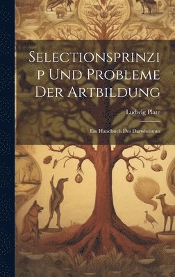 bokomslag Selectionsprinzip Und Probleme Der Artbildung