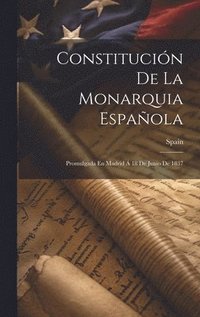 bokomslag Constitucin De La Monarquia Espaola