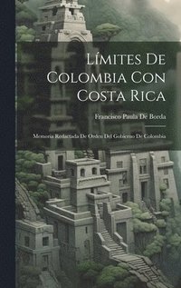 bokomslag Lmites De Colombia Con Costa Rica