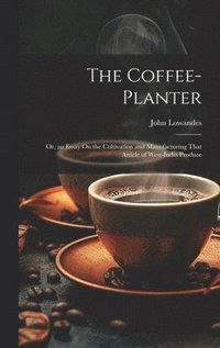 bokomslag The Coffee-Planter