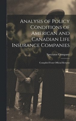 bokomslag Analysis of Policy Conditions of American and Canadian Life Insurance Companies