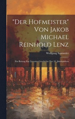 bokomslag &quot;der Hofmeister&quot; Von Jakob Michael Reinhold Lenz