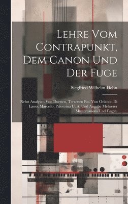 bokomslag Lehre vom Contrapunkt, dem Canon und der Fuge