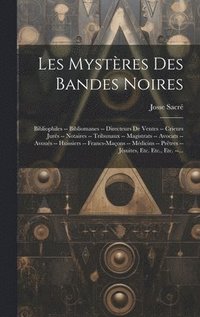 bokomslag Les Mystres Des Bandes Noires