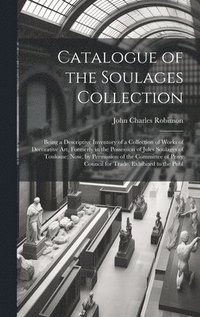 bokomslag Catalogue of the Soulages Collection