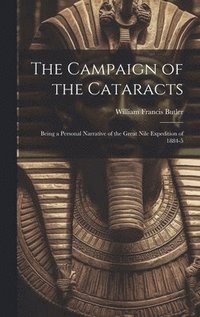 bokomslag The Campaign of the Cataracts
