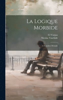 bokomslag Logique Morbide