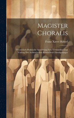 bokomslag Magister Choralis