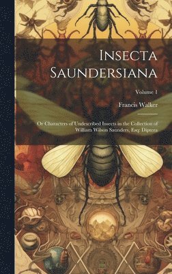 Insecta Saundersiana 1